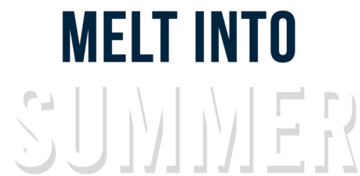 Melt into Summer